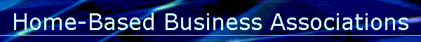 Home-Based Business Associations